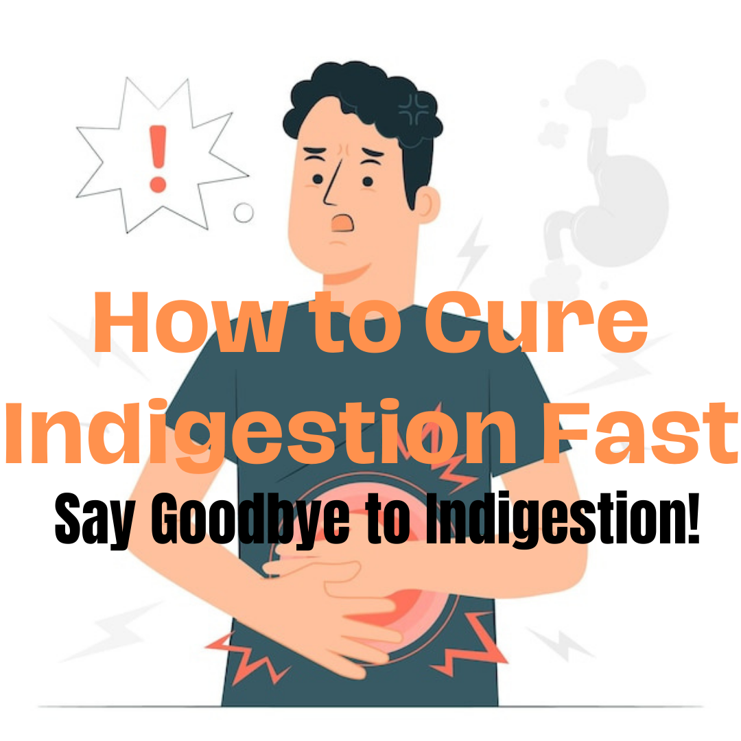 how-to-cure-indigestion-fast-a-definitive-guide-er-of-watauga